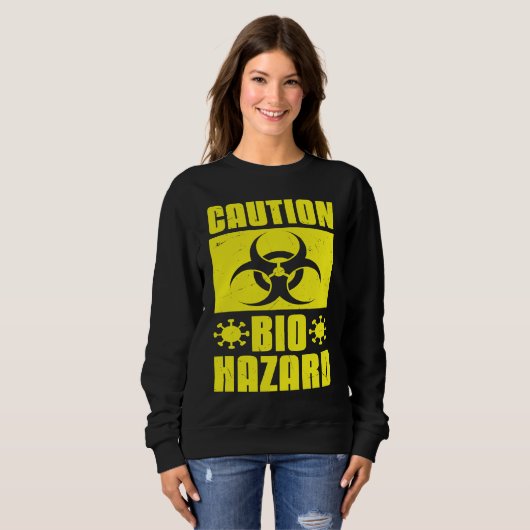 Cool Caution Bio Hazard Puberty Virus Scientists Sweatshirt (Vorne ganz)