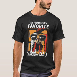 Cool Chicken Ich bin jemandes Lieblings-Hühnervate T-Shirt