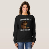 Cool Chipmunk For Men Women Squirrel Whisperer  Ro Sweatshirt (Vorne ganz)