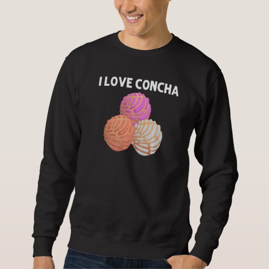 Cool Concha For Men Women Pan Dulce Latin Mexican Sweatshirt (Vorderseite)