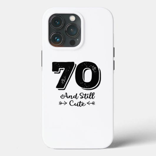 cool cute 70th birthday quote sayings Case-Mate iPhone hülle (Rückseite)