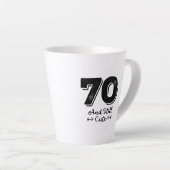 cool cute 70th birthday quote sayings milchtasse (Rechte Ecke)