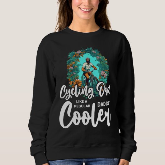 Cool Cycling For Dad Men Bicycling Bikers Bicycle  Sweatshirt (Vorderseite)