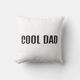 Cool Dad Kissen