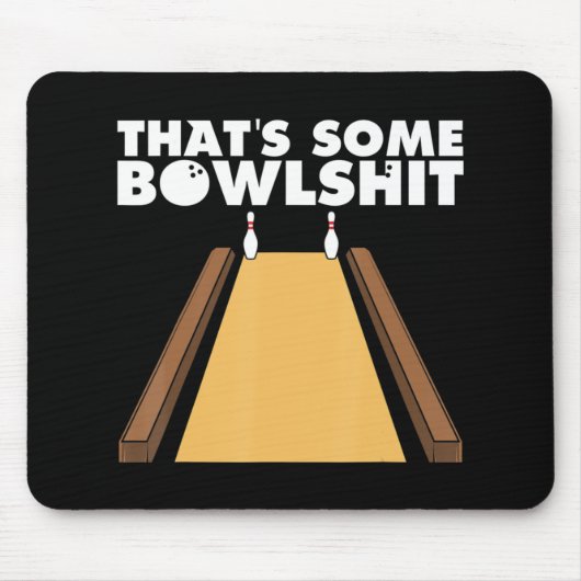 Cool, das ist ein Bowlshit Spaß Bowling Geschenk f Mousepad (Vorne)