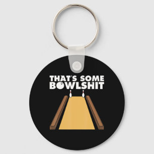 Cool, das ist ein Bowlshit Spaß Bowling Geschenk f Schlüsselanhänger