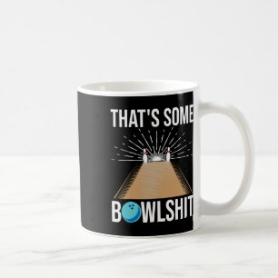 Cool, das ist etwas Bowl Funny Bowling Geschenk fü Kaffeetasse
