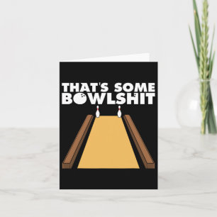 Cool, das ist etwas Bowl Funny Bowling Geschenk fü Karte
