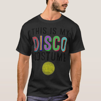 Cool Das ist mein Disco-Kostüm-Geschenk Party-Tänz T-Shirt