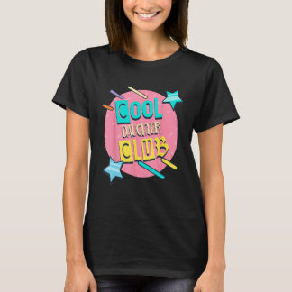 Cool Daughter Club Girl Humor Female Child Family T-Shirt