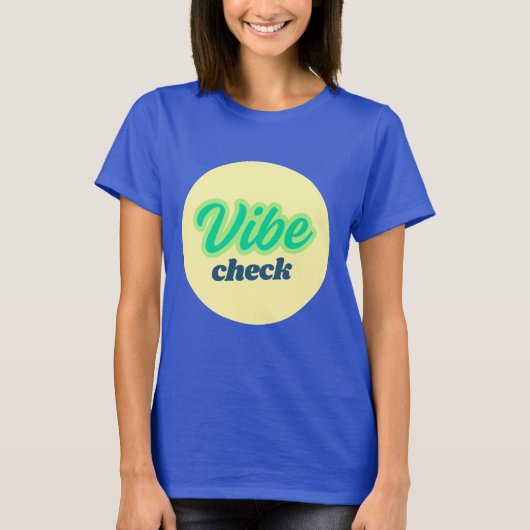 Cool Design: Vibe Check T-Shirt (Vorderseite)