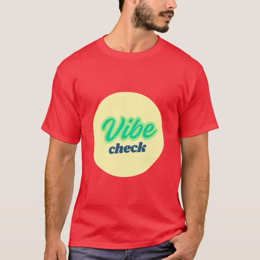 Cool Design: Vibe Check T-Shirt (Vorderseite)