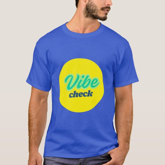 Cool Design: Vibe Check T-Shirt (Vorderseite)