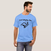 Cool Dinghy, Bro T-Shirt (Vorne ganz)
