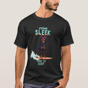 Cool Doberman Pinscher Surfhund T-Shirt