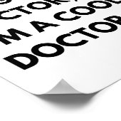 Cool Doctor Funny Work Sprichwort Poster (Ecke)