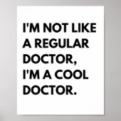 Cool Doctor Funny Work Sprichwort Poster (Vorne)
