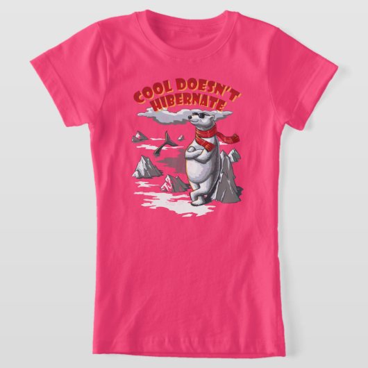 Cool Doesn’t Hibernate T-Shirt (Ablage )