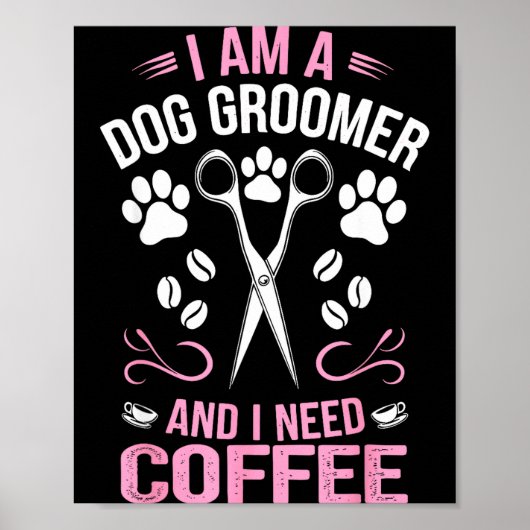 Cool Dog Groomer Art For Men Women Dog Grooming Pe Poster (Vorne)
