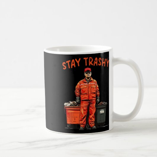 Cool Donald Trump Garbage Bleibe Trashy Funny Mega Kaffeetasse (Rechts)