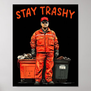 Cool Donald Trump Garbage Bleibe Trashy Funny Mega Poster
