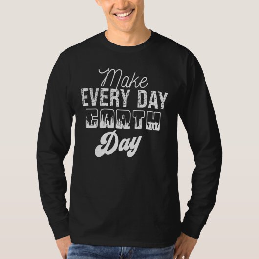 Cool Earth Day Quotes T-Shirt (Vorderseite)