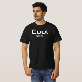 Cool Edition T - Shirt