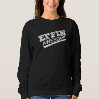 cool effin awesome vintage graphic for sweatshirt