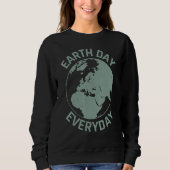 Cool Environmental Quotes Sweatshirt (Vorderseite)