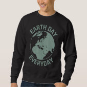 Cool Environmental Quotes Sweatshirt (Vorderseite)