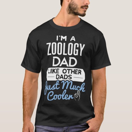 Cool Fathers Day  Zoology Dad T-Shirt (Vorderseite)