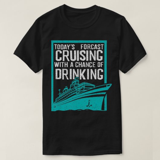 Cool Forecast Cruising And Drinking Funny Boat Ri T-Shirt (Design vorne)