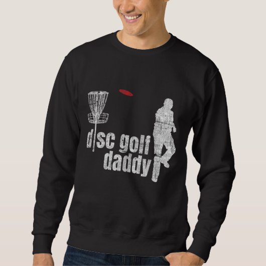 Cool Frolf Disk Golf Daddy Sweatshirt (Vorderseite)