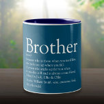 Cool Fun Brother Definition Sprichwort Blau Zweifarbige Tasse<br><div class="desc">Personalisieren Sie für Ihren speziellen Bruder,  um ein einzigartiges Geschenk zu schaffen. Eine perfekte Art,  ihm zu zeigen,  wie phantastisch er jeden Tag ist. Sie können den Hintergrund sogar an ihre Lieblingsfarbe anpassen. Entwickelt von Thisisnotme©</div>