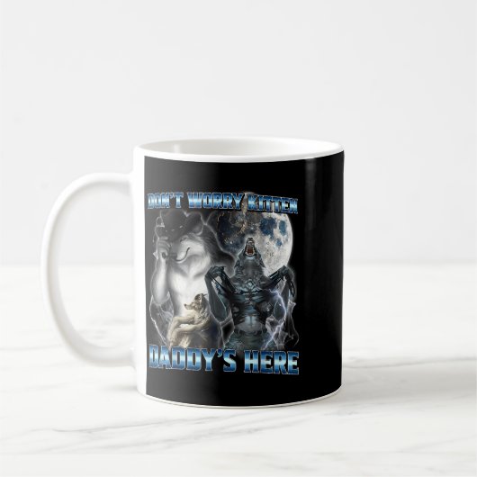 Cool Funny Alpha Wolf Meme Don't Worry Kitten Dadd Kaffeetasse (Links)