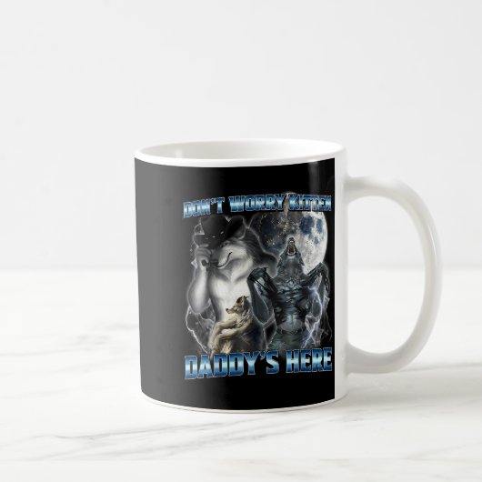Cool Funny Alpha Wolf Meme Don't Worry Kitten Dadd Kaffeetasse (Rechts)