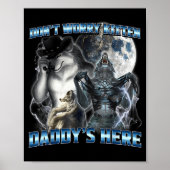Cool Funny Alpha Wolf Meme Don't Worry Kitten Dadd Poster (Vorne)