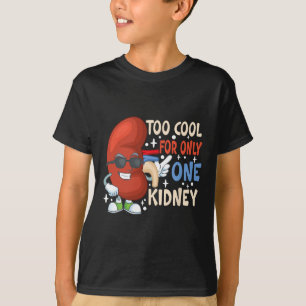 Cool für nur eine Nierentransplantation Nierenerkr T-Shirt