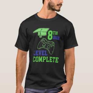 Cool Gamer Abschluss T 8. Stufe abgeschlossen T-Shirt