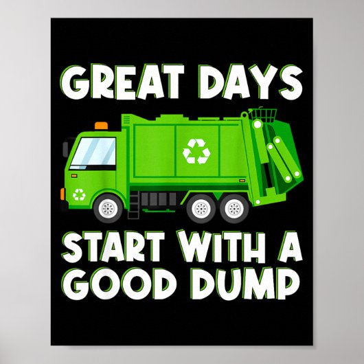 Cool Garbage Truck Good Dump Truck Men Kids Boys T Poster (Vorne)