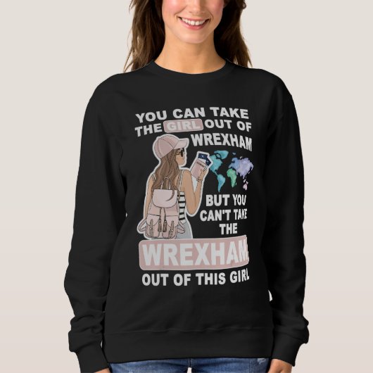 Cool Girl from Wrexham City Proud Wrexham Girl Sweatshirt (Vorderseite)