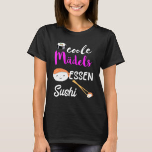 Cool Girls Food Sushi Rolls Niedlich Sushi Food T-Shirt