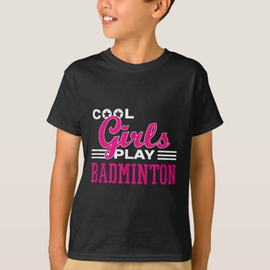Cool Girls Play Badminton T-Shirt (Vorderseite)