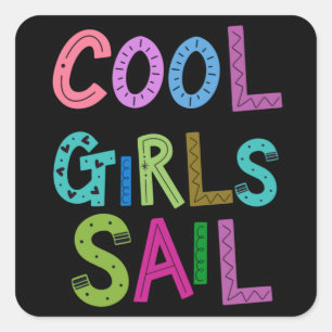 Cool Girls segeln Lover Womens Kinder Quadratischer Aufkleber