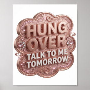 Cool Gold HÄNGT RUM RED MIT MIR MORGEN Poster