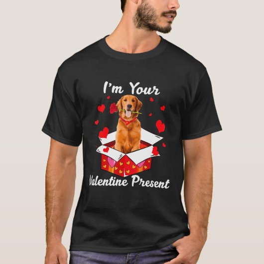 Cool Golden Retriever I'm Your Valentine Day Pres T-Shirt (Vorderseite)