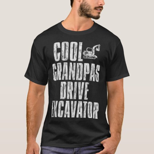 Cool Grandpas Drive Excavator      T-Shirt (Vorderseite)