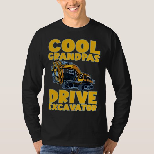 Cool Grandpas Drive Excavator       T-Shirt (Vorderseite)