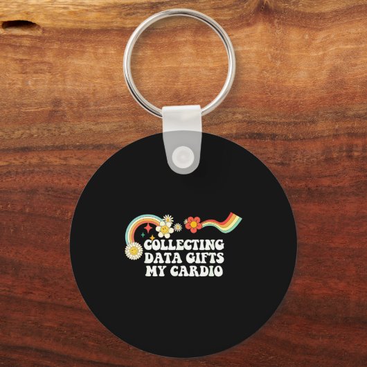 Cool Groovy Quote Collecting Data My Cardio Saying Schlüsselanhänger (Vorderseite)