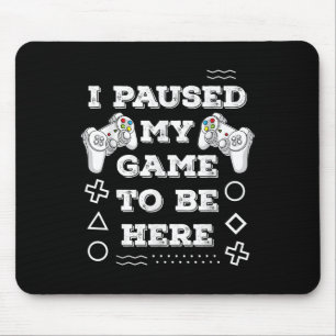 Cool habe ich mein Spiel angehalten, um hier zu se Mousepad